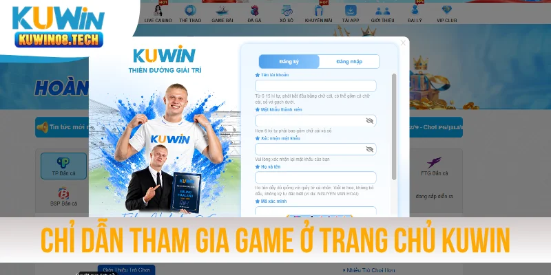 Chỉ dẫn tham gia game đổi thưởng ở trang chủ KUWIN