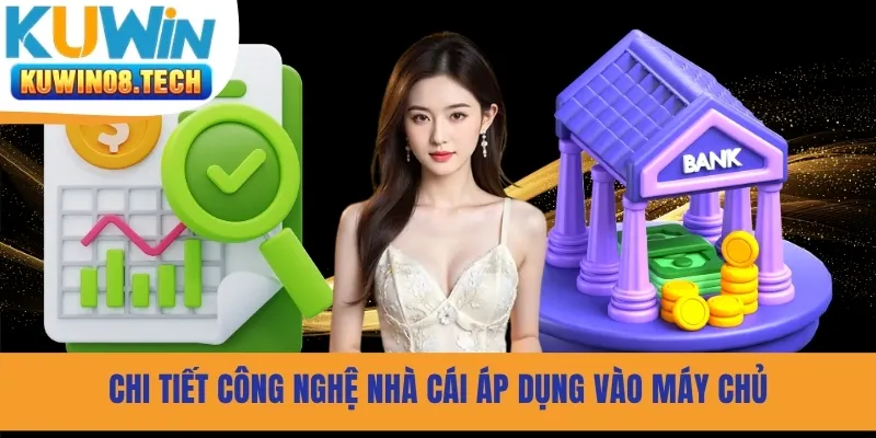Chi tiết công nghệ nhà cái áp dụng vào máy chủ