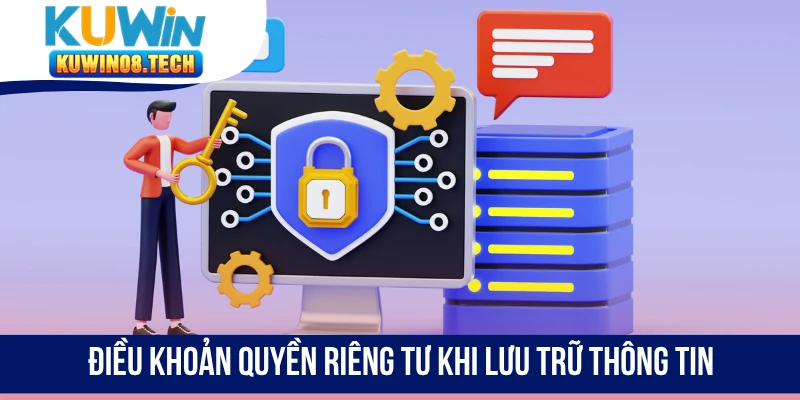 Điều khoản quyền riêng tư khi lưu trữ thông tin