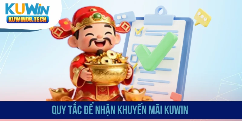 Quy tắc để nhận khuyến mãi Kuwin