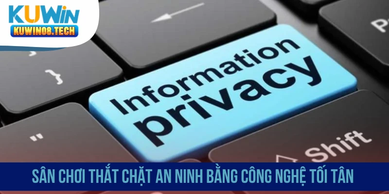 Sân chơi thắt chặt an ninh bằng công nghệ tối tân